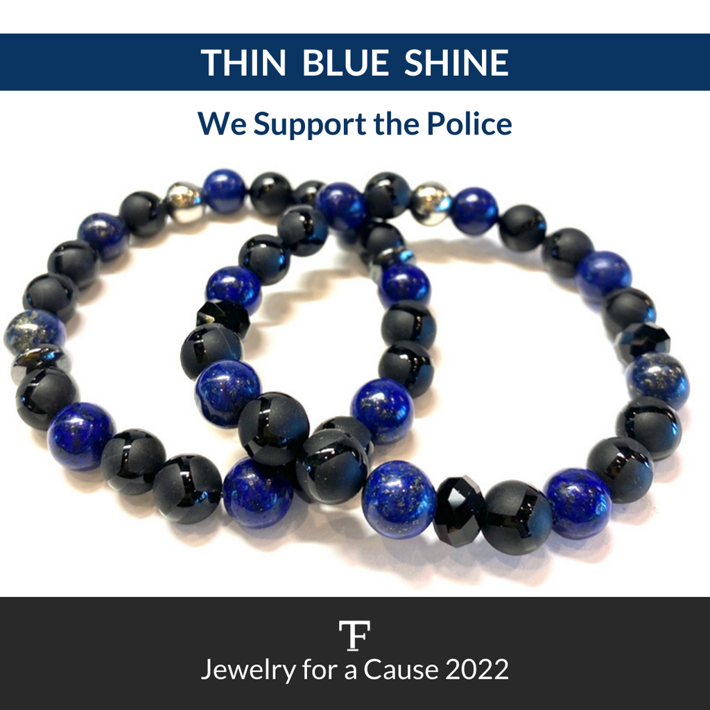 Announcing our "Thin Blue Shine" ~ our 2022 Jewelry for a Cause