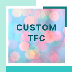 Custom TFC