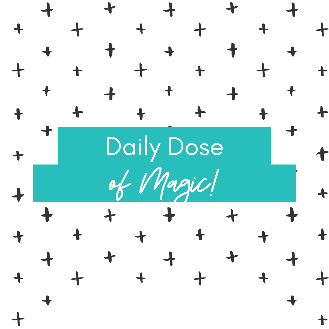 Daily Dose of Magic ~ Friday!